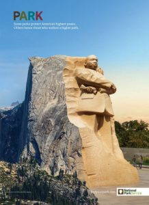 A 2016 centennial advertisement for the NPS highlights the diversity of parks, reading, “Some parks protect America’s highest peaks. Others honor those who walked a higher path.” Image by National Park Service.